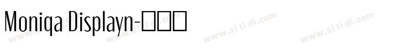 Moniqa Displayn字体转换